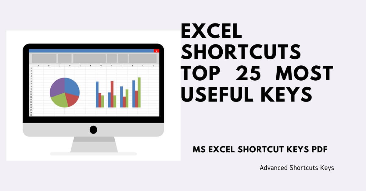 Excel Shortcuts: Top 25 Most Useful Keys – Tech Blog ...